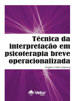 cover image of Técnica da interpretação em psicoterapia breve operacionalizada